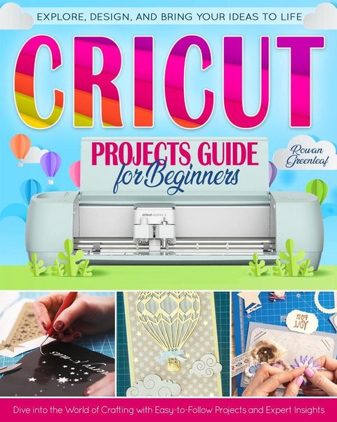 Cricut Projects Guide for Beginners(Kobo/電子書)