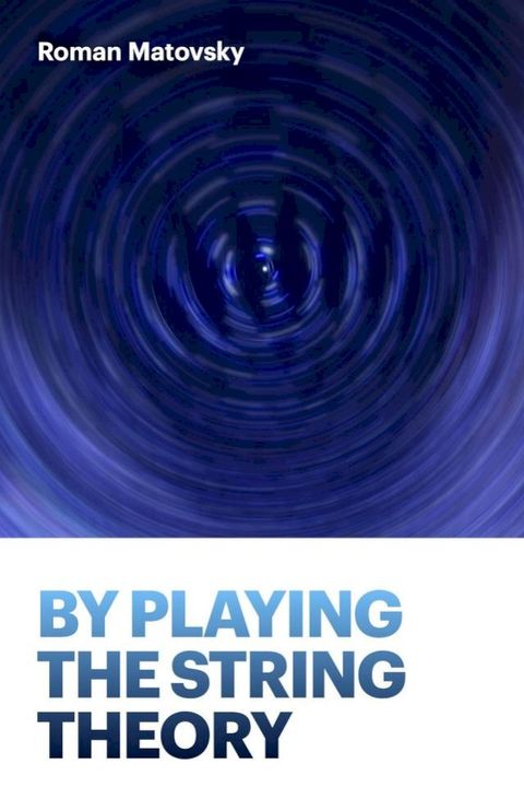 By playing the String Theory(Kobo/電子書)