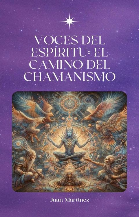 "Voces del Esp&iacute;ritu: El Camino del Chamanismo"(Kobo/電子書)