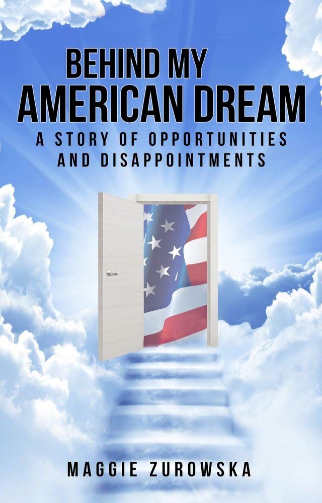  Behind My American Dream(Kobo/電子書)