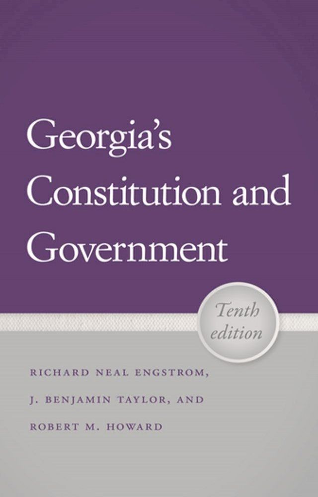  Georgia's Constitution and Government, 10th Edition(Kobo/電子書)