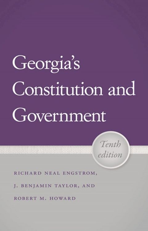 Georgia's Constitution and Government, 10th Edition(Kobo/電子書)