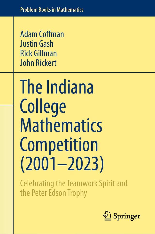  The Indiana College Mathematics Competition (2001⁠–2023)(Kobo/電子書)