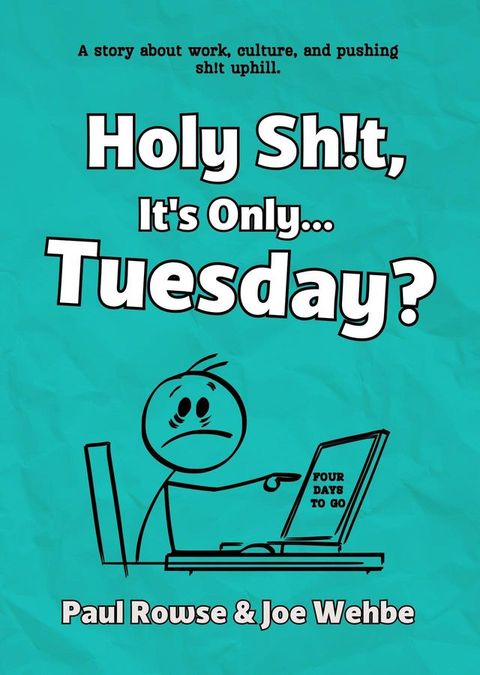 Holy Sh!t, It's Only... Tuesday?(Kobo/電子書)