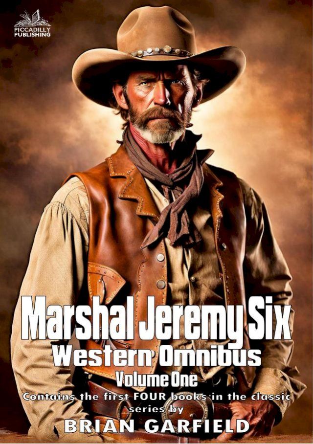  Marshal Jeremy Six Western Omnibus Volume One(Kobo/電子書)