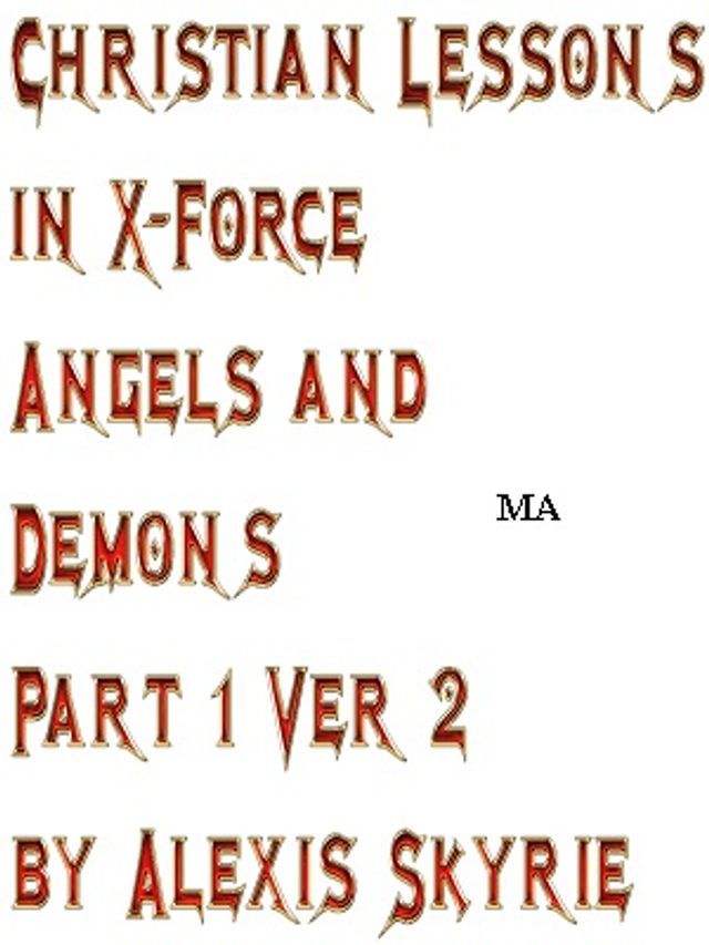  Christian Lessons in X-Force Angels and Demons Part 1 Ver 2(Kobo/電子書)