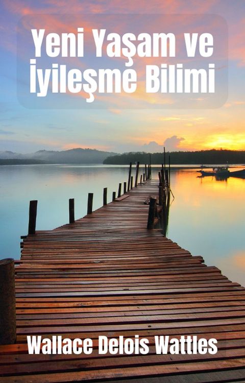 Yeni Yaşam ve İyileşme Bilimi(Kobo/電子書)