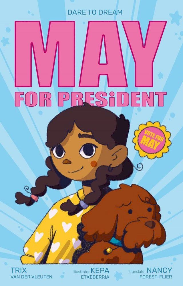  May for president - Dare to Dream(Kobo/電子書)