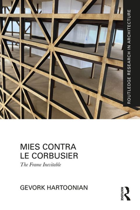 Mies Contra Le Corbusier(Kobo/電子書)