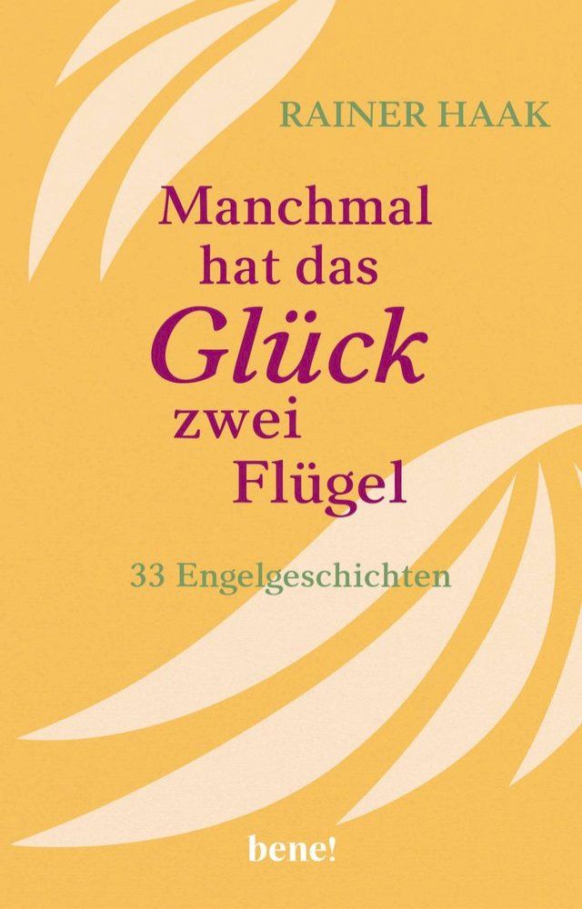  Manchmal hat das Glück zwei Flügel(Kobo/電子書)