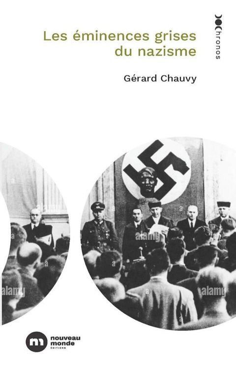 Les &eacute;minences grises du nazisme(Kobo/電子書)