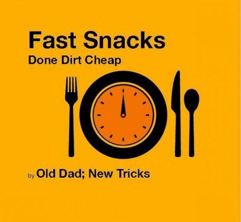 Fast Snacks: Done Dirt Cheap(Kobo/電子書)