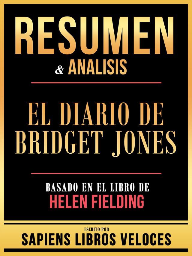  Resumen & Analisis - El Diario De Bridget Jones - Basado En El Libro De Helen Fielding(Kobo/電子書)