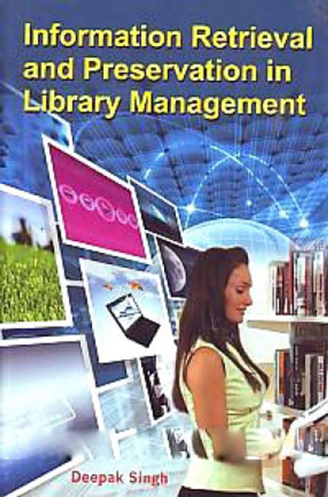  Information Retrieval And Preservation In Library Management(Kobo/電子書)