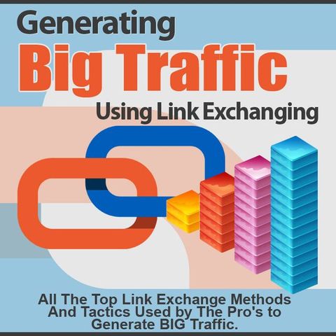 “Generating Big Traffic Using Link Exchanging” through which you will know how to run an online business and numerous ways to make passive money(Kobo/電子書)