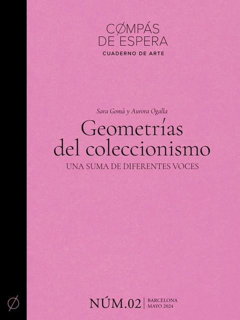 Geometr&iacute;as del coleccionismo. Una suma de diferentes voces (Edici&oacute;n biling&uuml;e en castellano y catal&aacute;n)(Kobo/電子書)