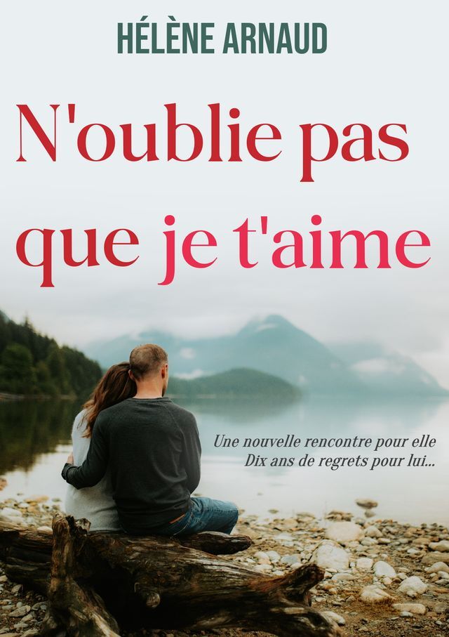  N'oublie pas que je t'aime(Kobo/電子書)