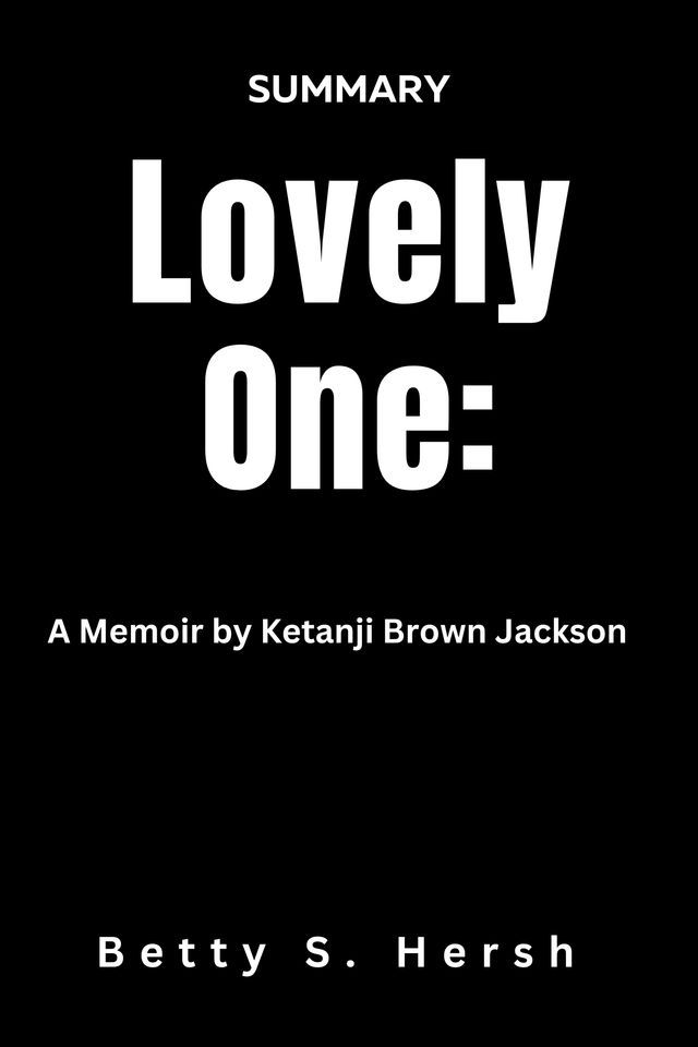  Lovely One: A Memoir by Ketanji Brown Jackson(Kobo/電子書)