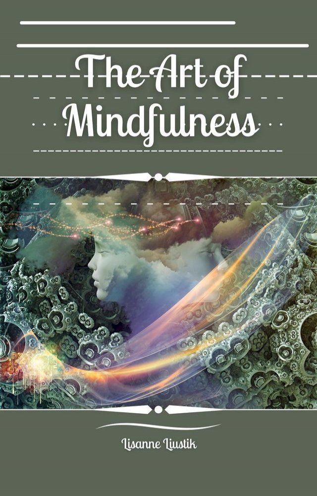  The Art of Mindfulness(Kobo/電子書)