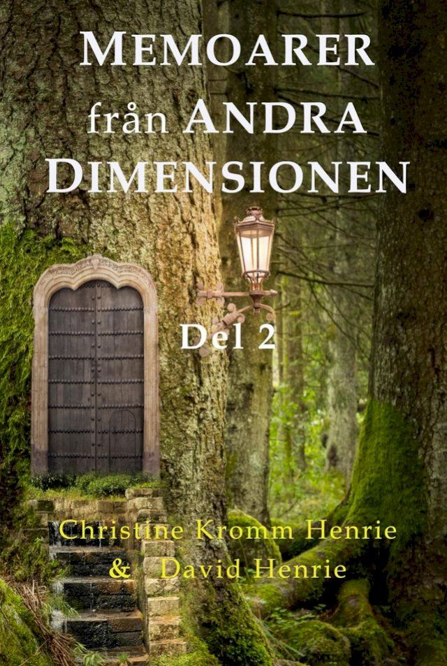  Memoarer Fr&aring;n Andra Dimensionen, Del 2(Kobo/電子書)