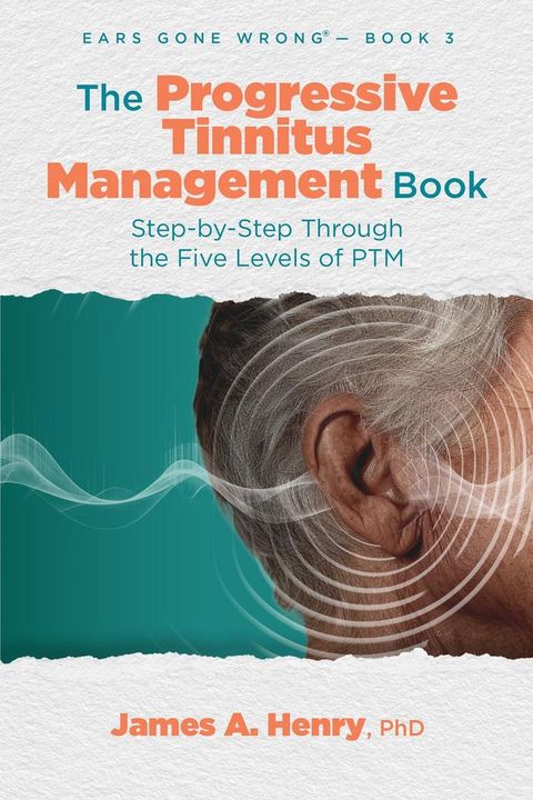 The Progressive Tinnitus Management Book(Kobo/電子書)