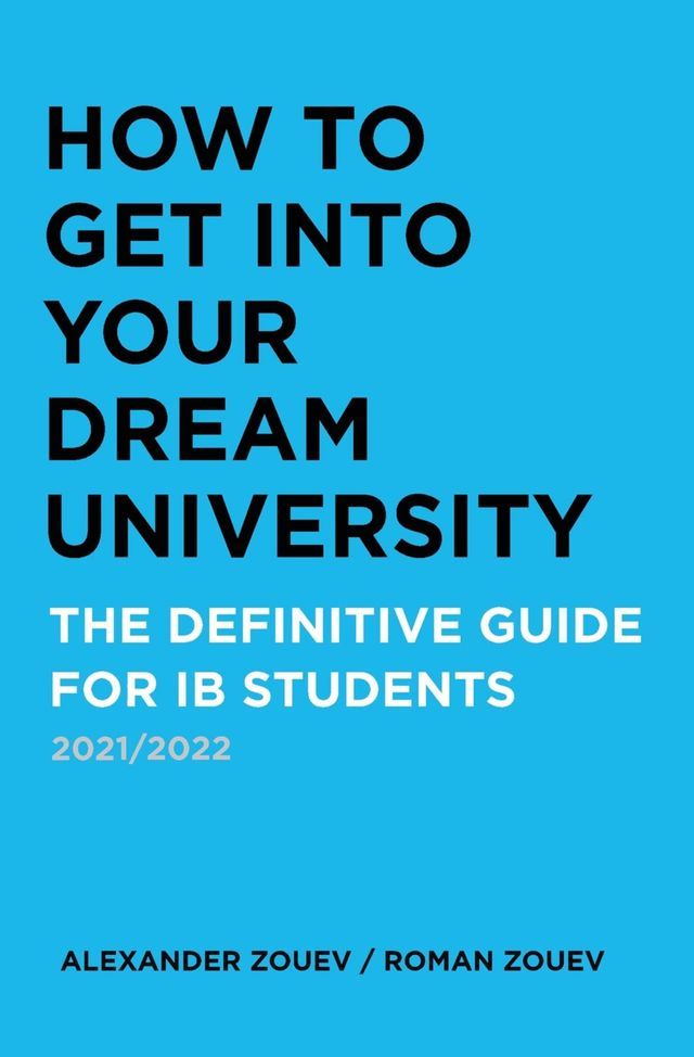  HOW TO GET INTO YOUR DREAM UNIVERSITY(Kobo/電子書)