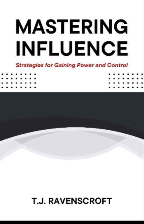 Mastering Influence(Kobo/電子書)