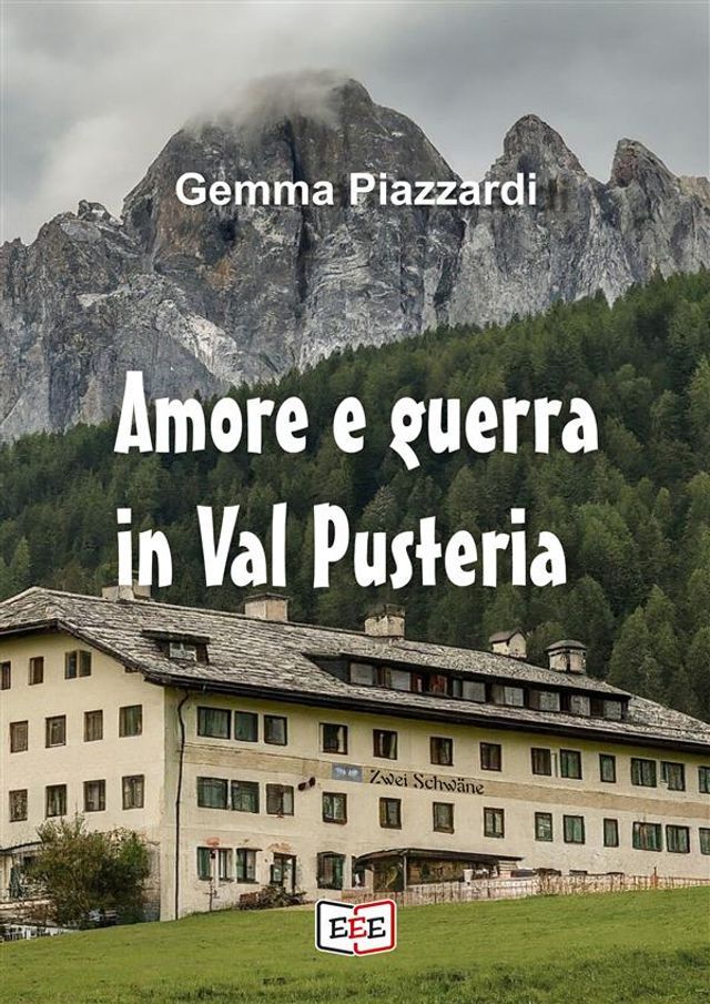  Amore e guerra in ValPusteria(Kobo/電子書)