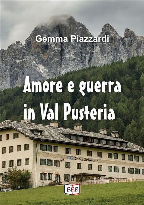 Amore e guerra in ValPusteria(Kobo/電子書)