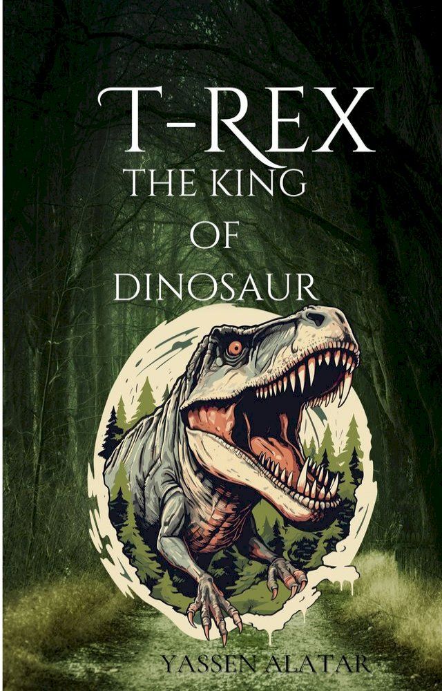  T.Rex the king od Dinosaur(Kobo/電子書)