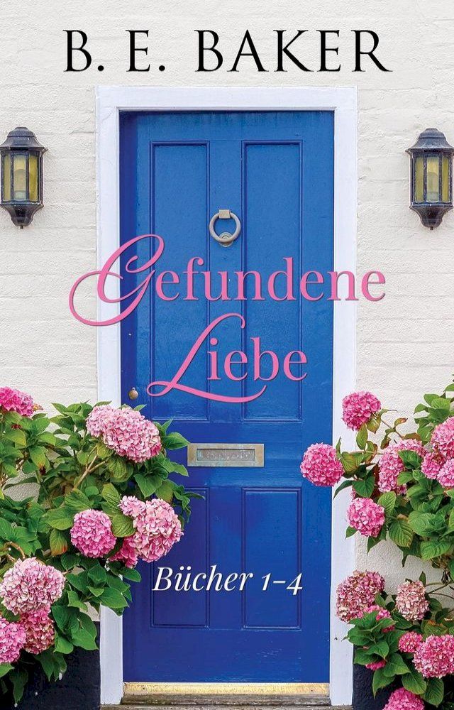  Gefundene Liebe–Büchen 1-4(Kobo/電子書)