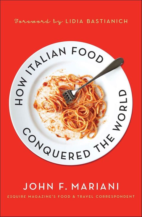 How Italian Food Conquered the World(Kobo/電子書)