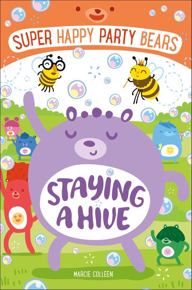  Super Happy Party Bears: Staying a Hive(Kobo/電子書)