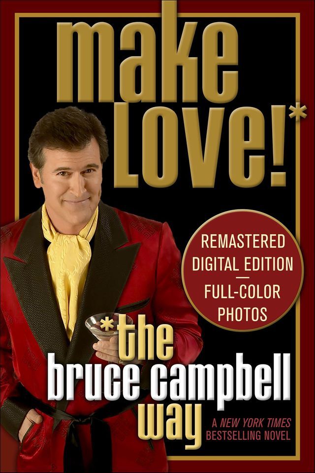  Make Love the Bruce Campbell Way(Kobo/電子書)