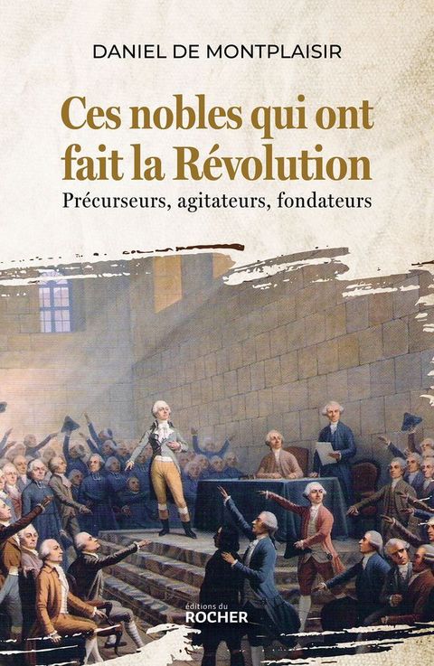 Ces nobles qui ont fait la R&eacute;volution(Kobo/電子書)