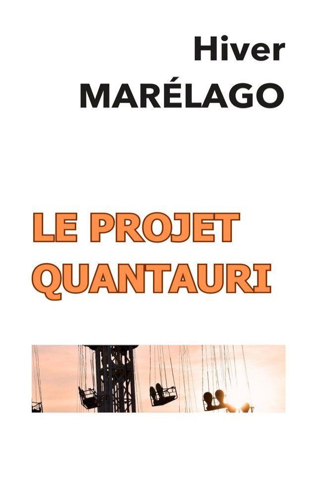  Le Projet Quantauri(Kobo/電子書)