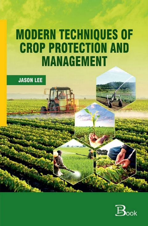 Modern Techniques of Crop Protection and Management(Kobo/電子書)