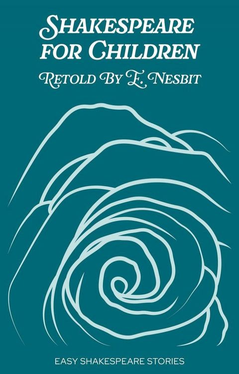 Shakespeare for Children Retold by E. Nesbit(Kobo/電子書)