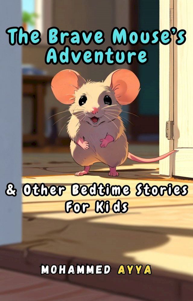  The Brave Mouse's Adventure(Kobo/電子書)