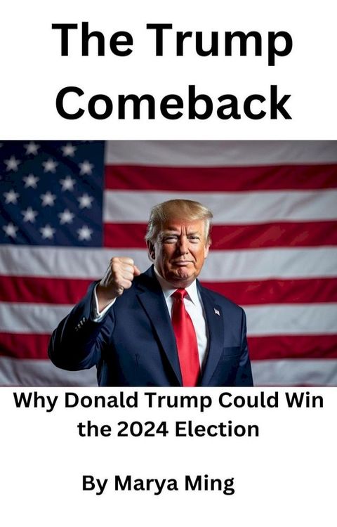 The Trump Comeback(Kobo/電子書)