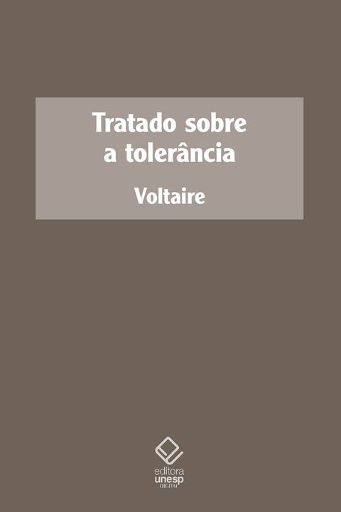 Tratado sobre a toler&acirc;ncia(Kobo/電子書)