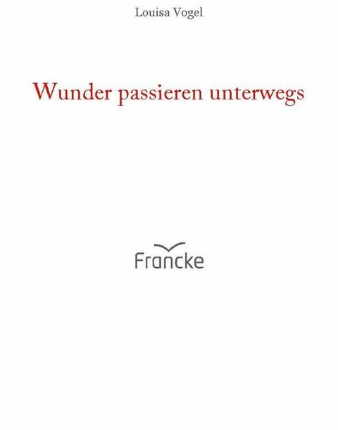 Wunder passieren unterwegs(Kobo/電子書)