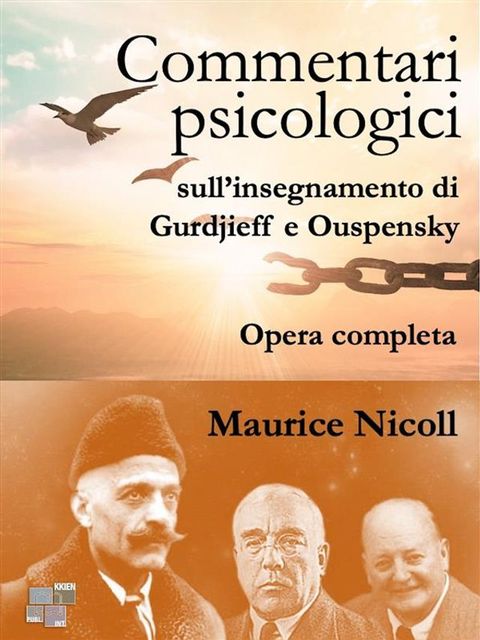 Commentari psicologici sull'insegnamento di Gurdjieff e Ouspensky(Kobo/電子書)