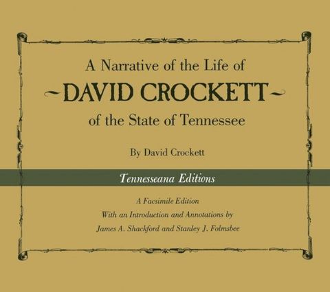 A Narrative of the Life of David Crockett of the State of Tennessee(Kobo/電子書)