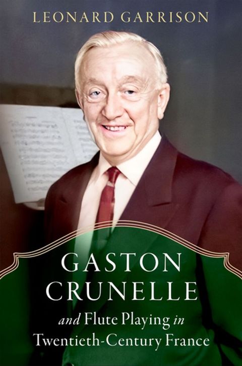 Gaston Crunelle and Flute Playing in Twentieth-Century France(Kobo/電子書)