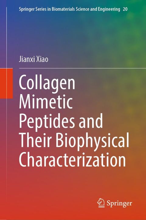 Collagen Mimetic Peptides and Their Biophysical Characterization(Kobo/電子書)