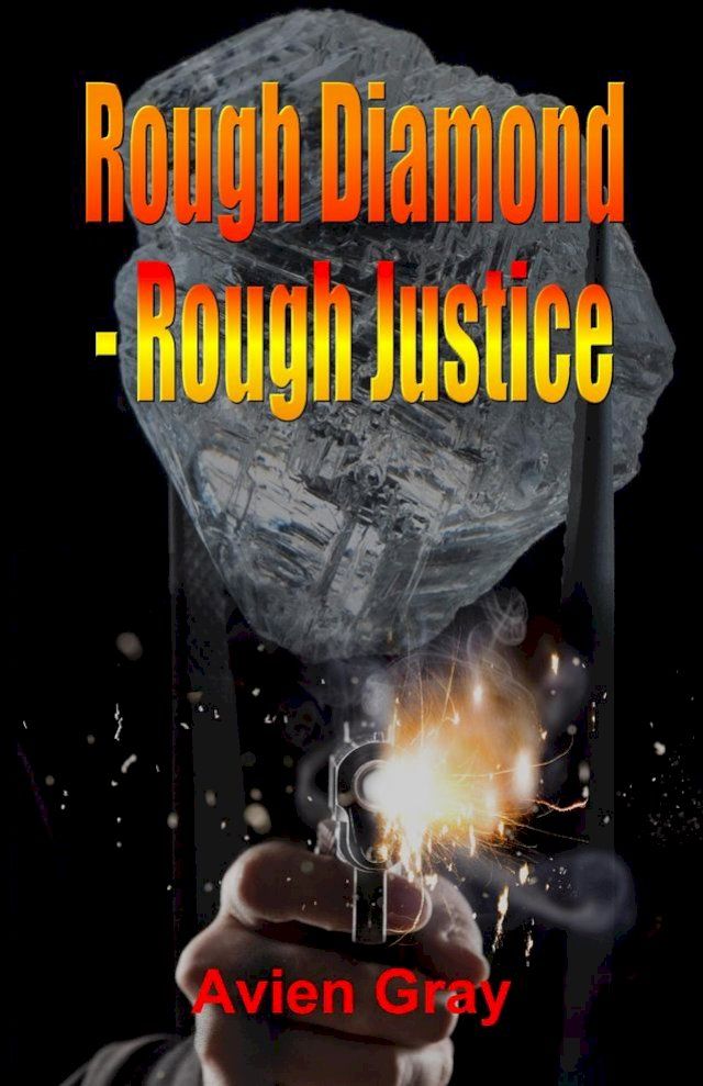  Rough Diamond Rough Justice(Kobo/電子書)