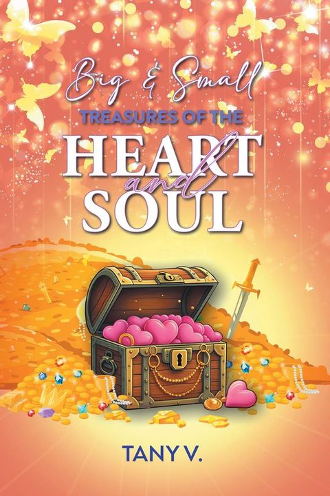 Big & Small Treasures of the Heart and Soul(Kobo/電子書)