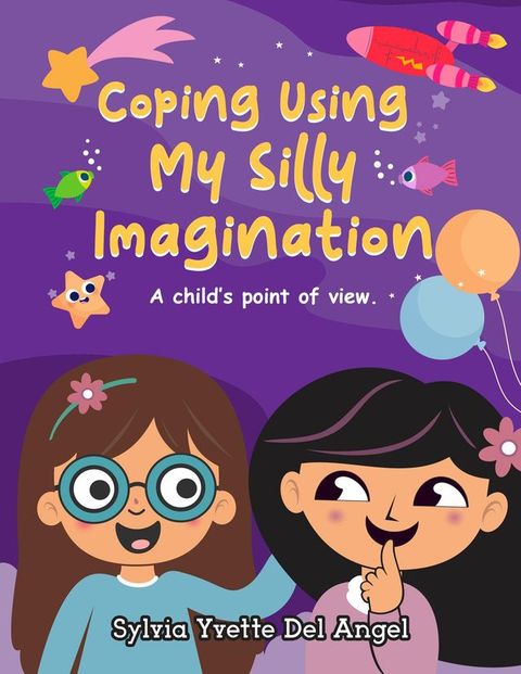 Coping Using My Silly Imagination(Kobo/電子書)