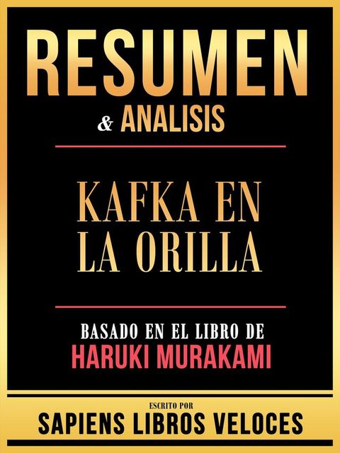 Resumen & Analisis - Kafka En La Orilla - Basado En El Libro De Haruki Murakami(Kobo/電子書)